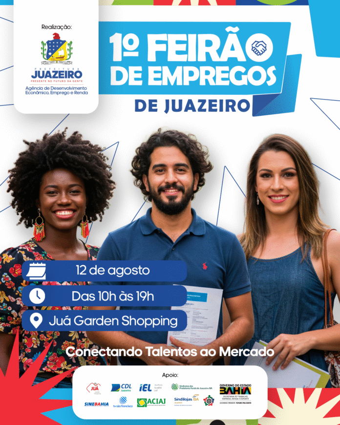 1º Feirão de Empregos de Juazeiro acontece dia 12 de agosto com expectativa de mais de 500 vagas para a população