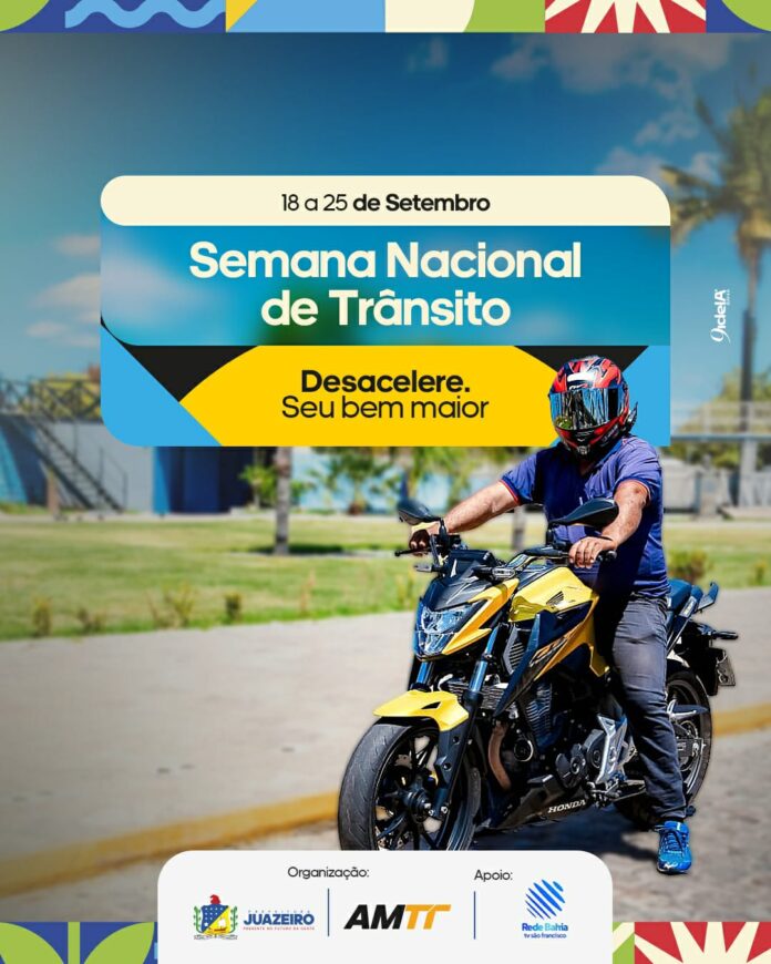 Campanha “Desacelere. Seu bem maior é a vida” mobiliza Juazeiro pela segurança no trânsito