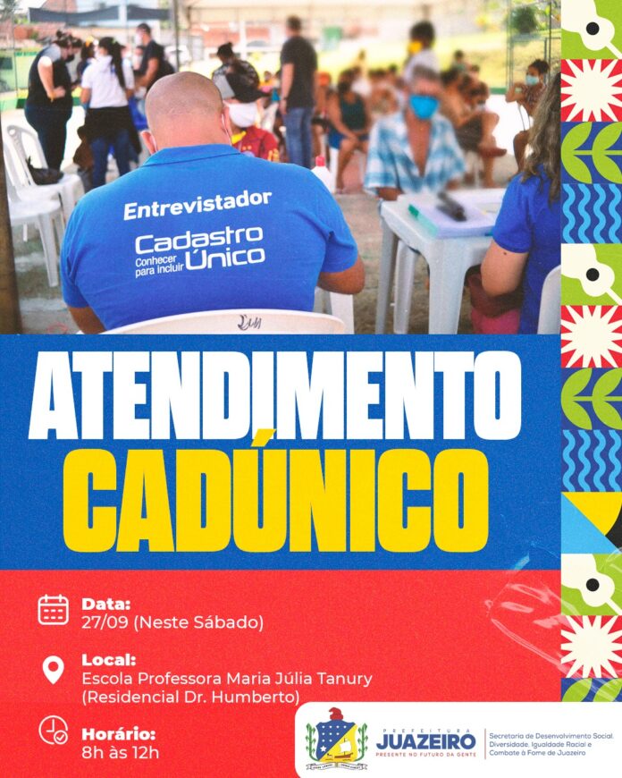 Prefeitura de Juazeiro realiza ação do CadÚnico neste sábado (27) no Residencial Doutor Humberto Prefeitura de Juazeiro realiza ação do CadÚnico neste sábado (27) no Residencial Doutor Humberto