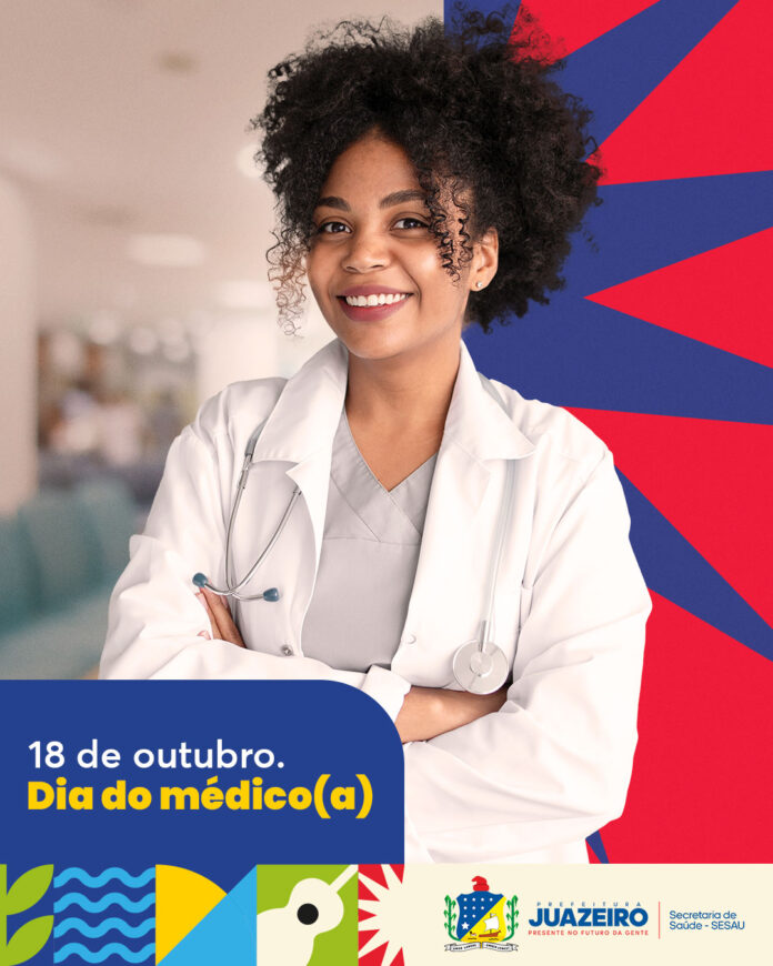 Secretaria de Saúde de Juazeiro celebra Dia do Médico e destaca avanços com implantação do programa 
