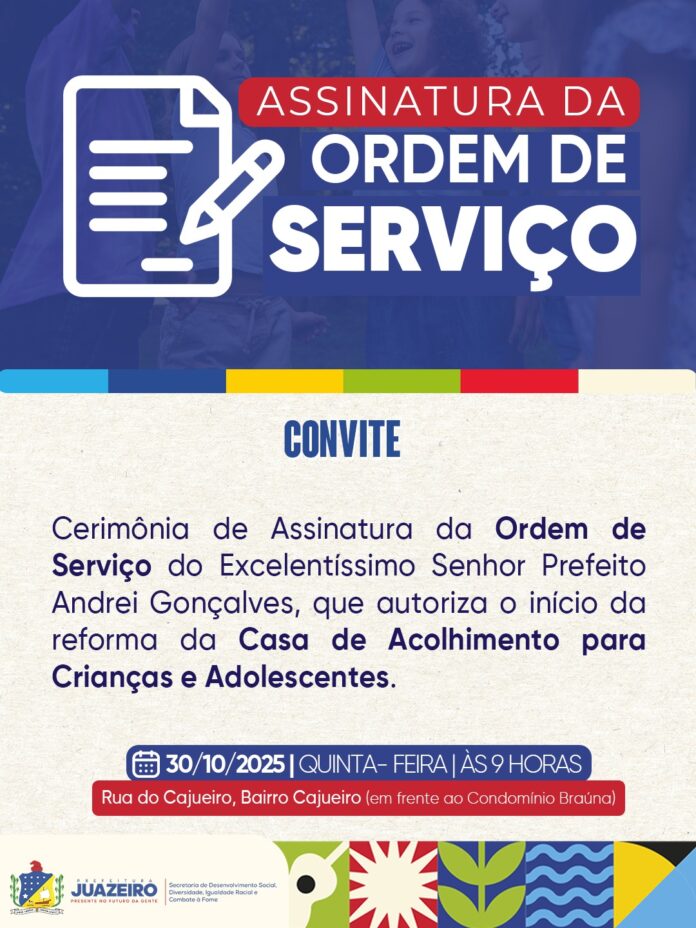 Prefeitura de Juazeiro realiza nesta quinta (30) cerimônia de assinatura da ordem de serviço que autoriza reforma da Casa de Acolhimento para Crianças e Adolescentes Prefeitura de Juazeiro realiza nesta quinta (30) cerimônia de assinatura da ordem de serviço que autoriza reforma da Casa de Acolhimento para Crianças e Adolescentes