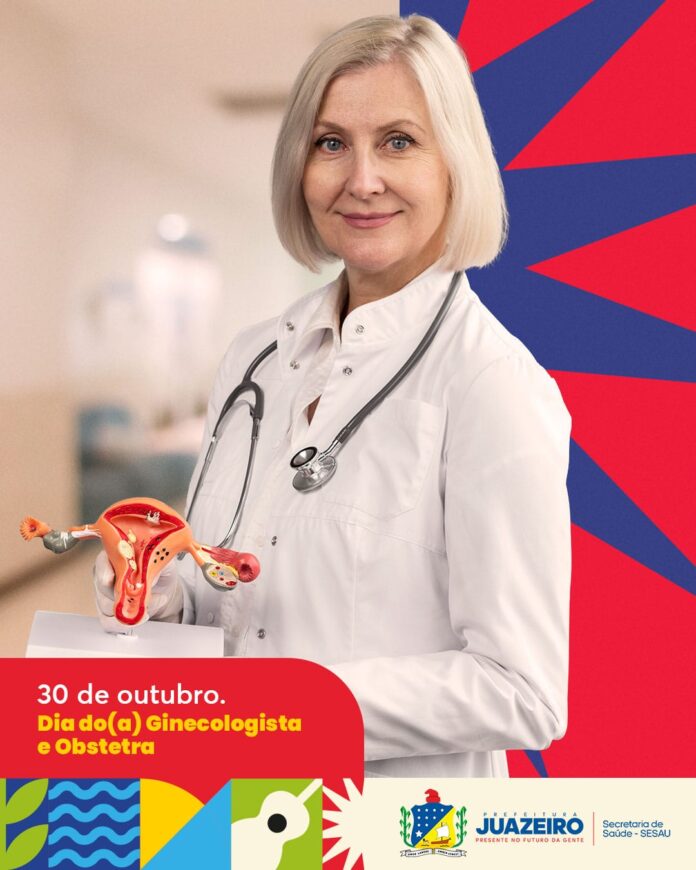Sesau celebra o Dia do Ginecologista e Obstetra e reconhece a importância desses profissionais na saúde da mulher em Juazeiro Sesau celebra o Dia do Ginecologista e Obstetra e reconhece a importância desses profissionais na saúde da mulher em Juazeiro