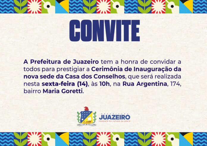 Prefeitura de Juazeiro entrega nova sede da Casa dos Conselhos nesta sexta-feira (14)