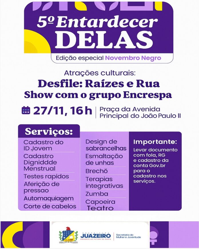 Prefeitura de Juazeiro realiza 5º Entardecer Delas – Edição especial Novembro Negro nesta quinta-feira (27)