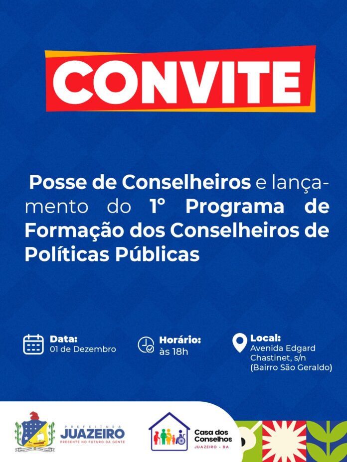 Prefeitura de Juazeiro convida para posse de conselheiros e lançamento do 1º Programa de Formação dos Conselheiros de Políticas Públicas