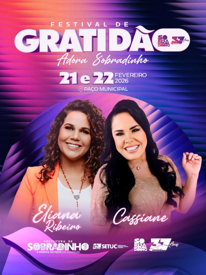 Sobradinho celebra 37 anos com o Festival de Gratidão – Adora Sobradinho, nos dias 21 e 22 de fevereiro