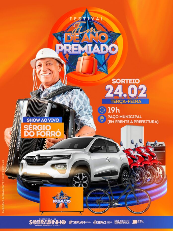 Sobradinho: Festival “Fim de Ano Premiado” será realizado no aniversário da cidade com animação de Sérgio do Forró e sorteio de um carro 0 km, motos e outros grandes prêmios