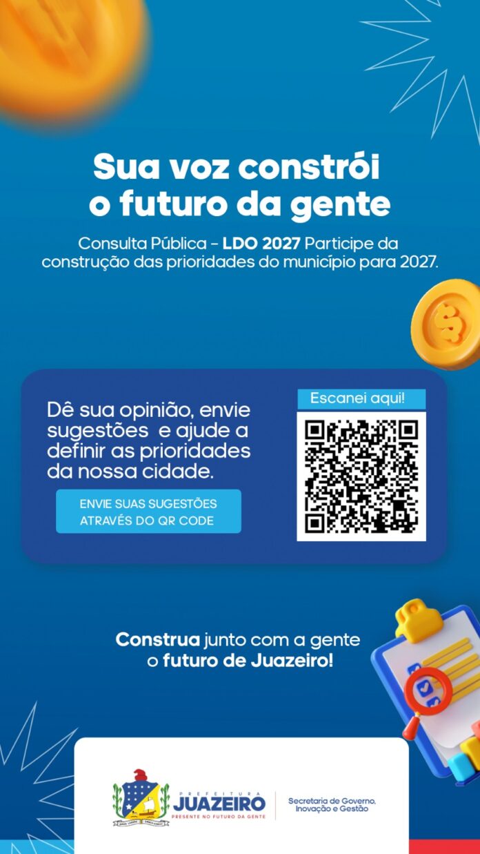 Consulta pública sobre prioridades do orçamento municipal segue até quinta-feira (30) em Juazeiro