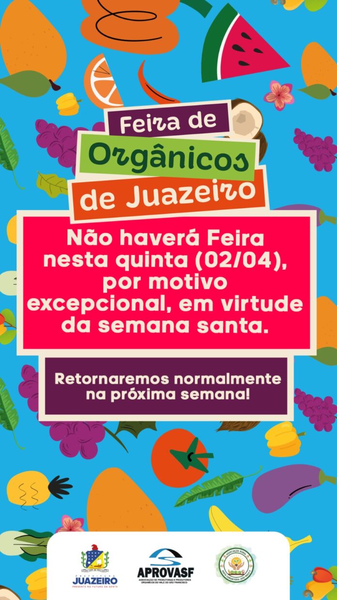 Feira de Orgânicos de juazeiro será suspensa nesta quinta-feira Santa (2)