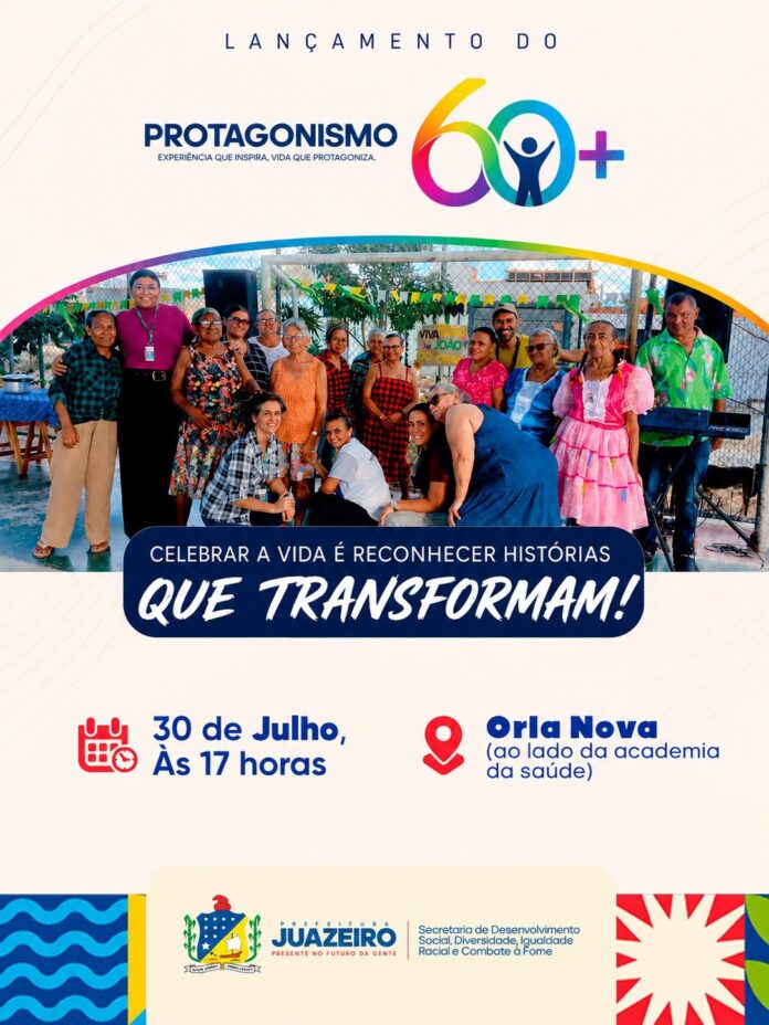 Projua no Social: Prefeitura de Juazeiro lança Programa Protagonismo 60+ para fortalecer políticas voltadas à pessoa idosa