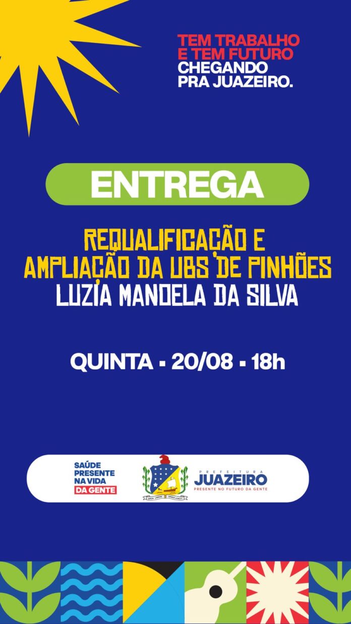 ProJua na Saúde: Prefeitura de Juazeiro entrega obra de ampliação e requalificação da UBS de Pinhões nesta quinta-feira (20)
