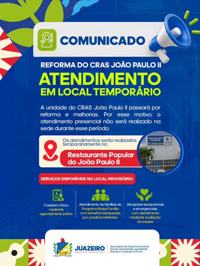 Prefeitura de Juazeiro informa reforma do CRAS João Paulo II e mudança temporária nos atendimentos