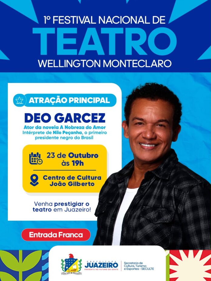 Ator Déo Garcez é confirmado no 1º Festival Nacional de Teatro Wellington Monteclaro, em Juazeiro