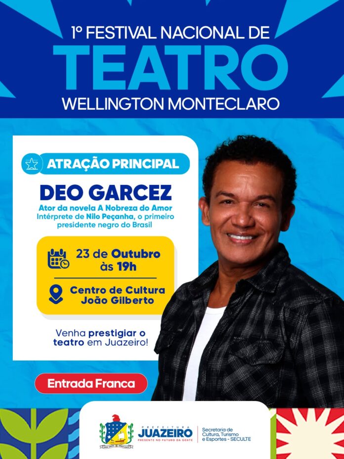 Déo Garcez encerra Festival Nacional de Teatro Wellington Monteclaro nesta sexta-feira (23), em Juazeiro
